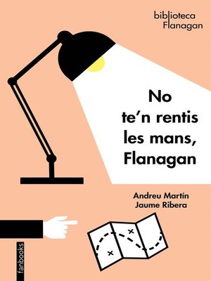 cover image of No te'n rentis les mans, Flanagan